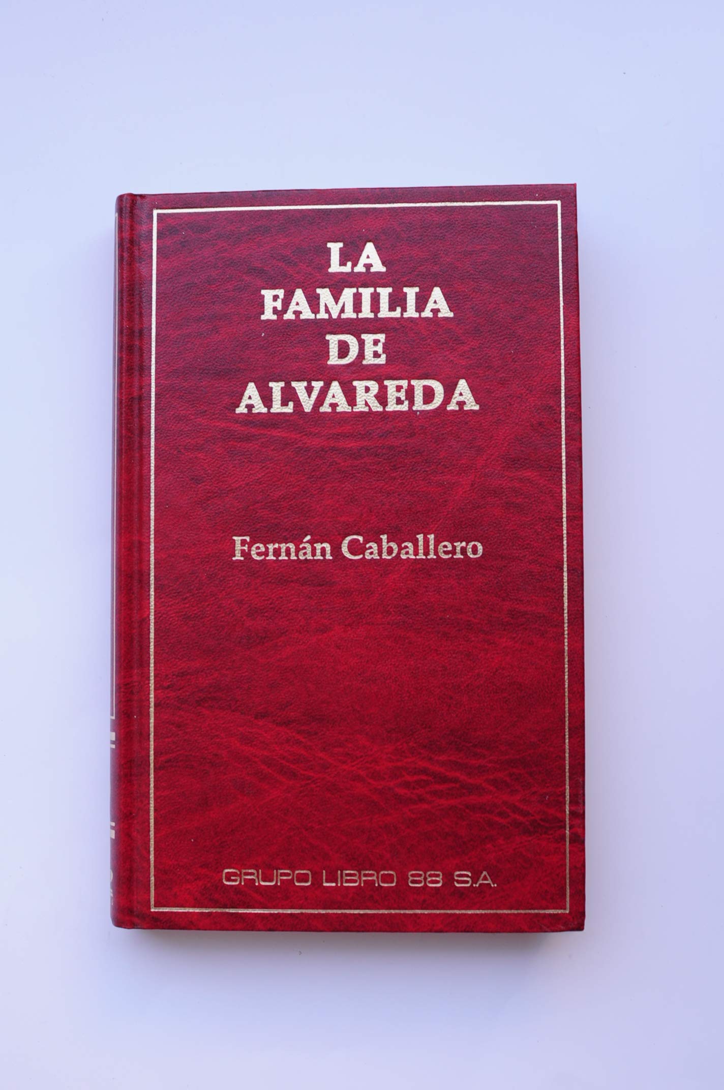 LA FAMILIA DE ALVAREDA book