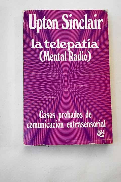 La telepatía: casos probados de comunicación extrasensorial book