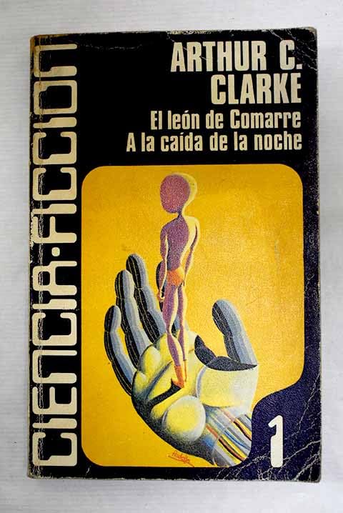 El león de Comarre ; A la caída de la noche Books