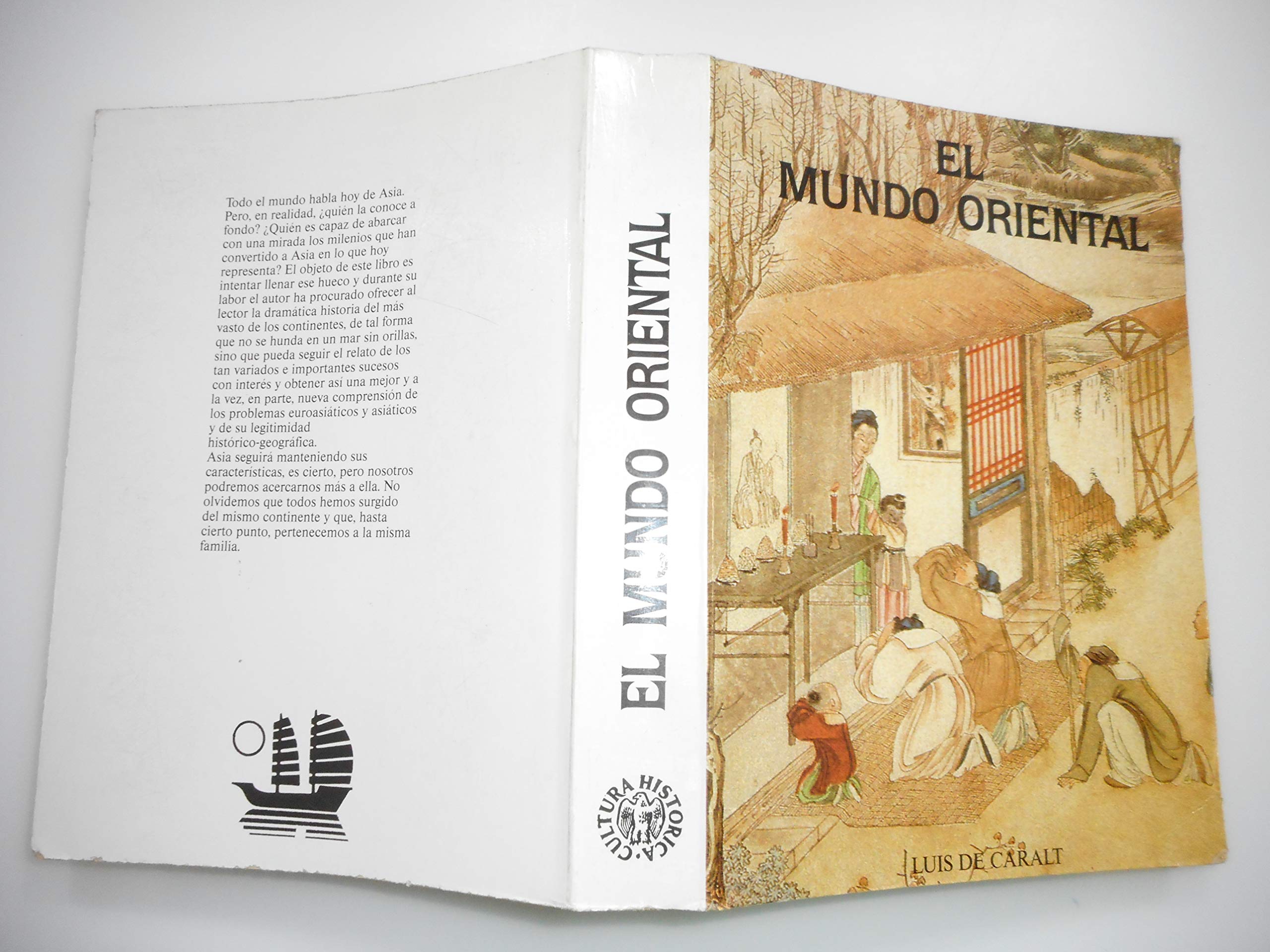 El mundo oriental : Asia, entre la Edad de Piedra y la actualidad book