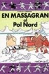 En Massagran al pol Nord (Còmic Massagran, Band 4) Books