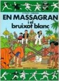 En Massagran i el bruixot blanc (Còmic Massagran, Band 6) Books