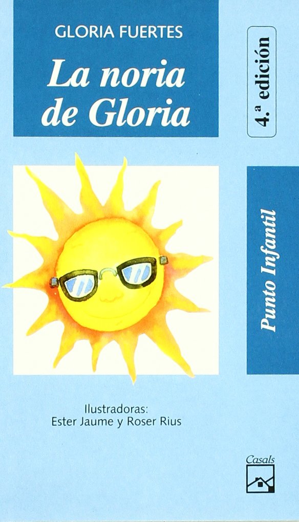 La noria de Gloria (Punto Infantil, Band 48) Social Sciences
