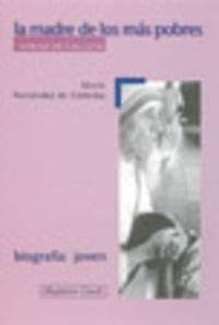 La madre de los más pobres : Madre Teresa de Calculta book