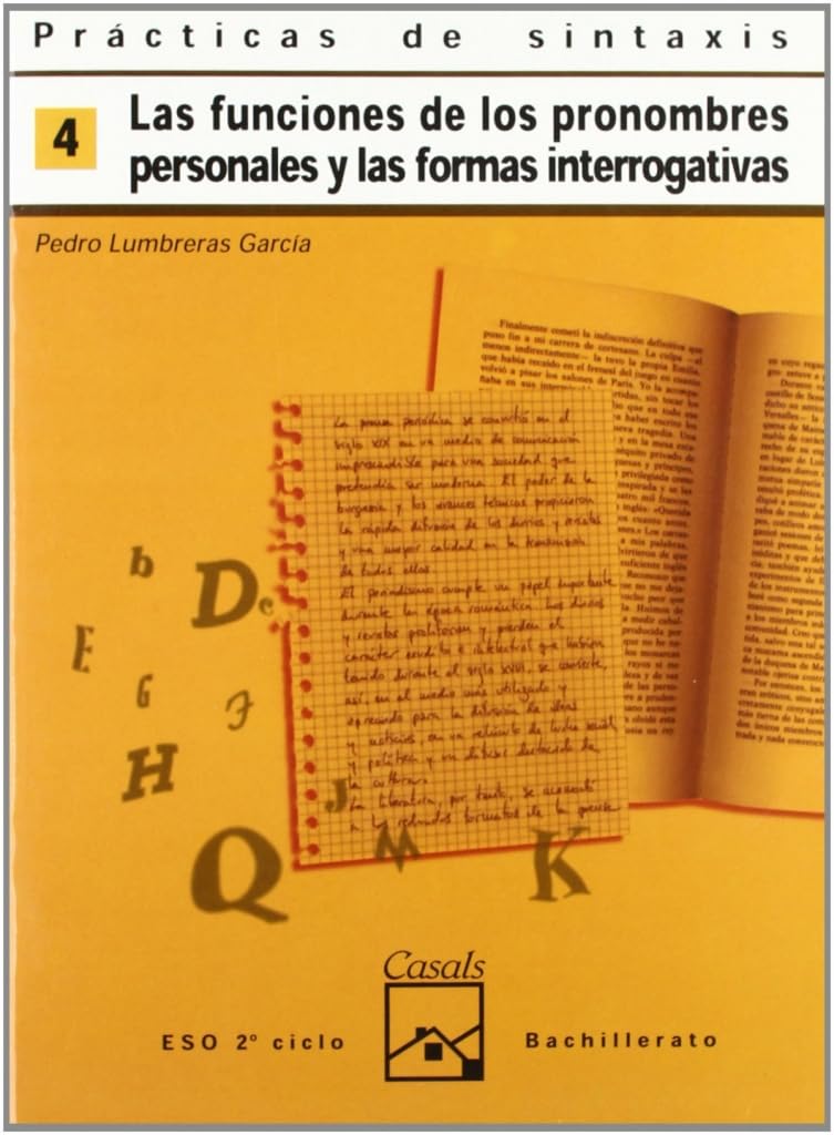 Prácticas de sintaxis 4. Funciones de los pronombres personales y formas interrogativas (Cuadernos ESO) Books
