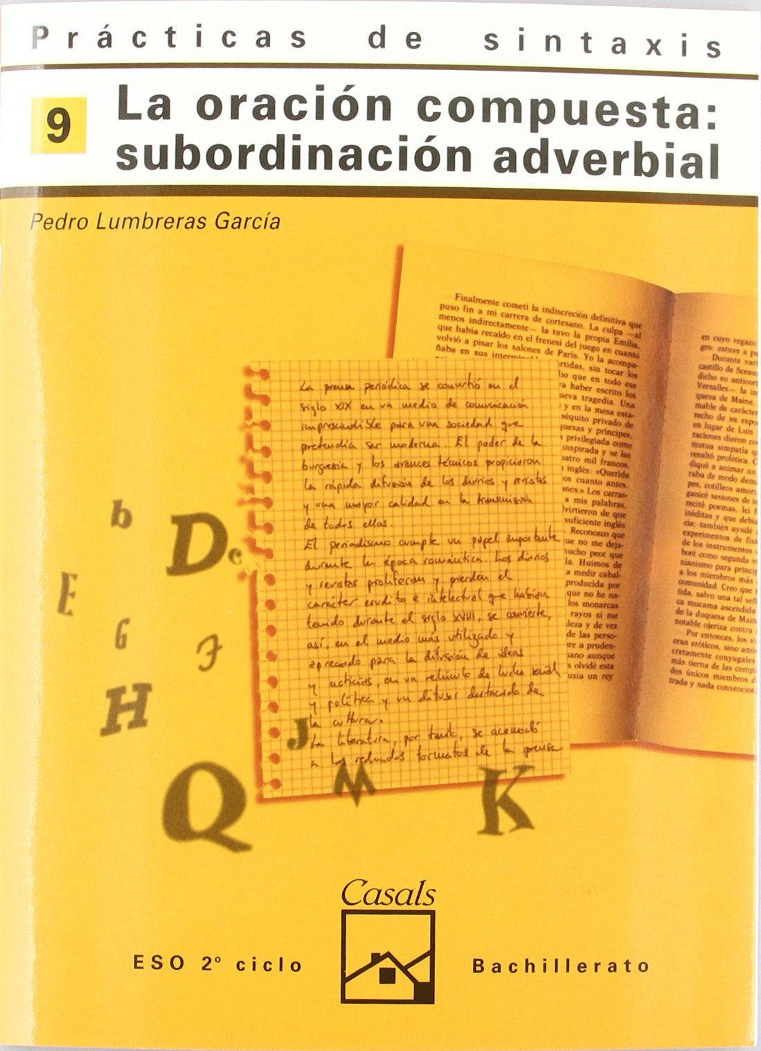 Prácticas de sintaxis 9. La oración compuesta: subordinación adverbial (Cuadernos ESO) Books