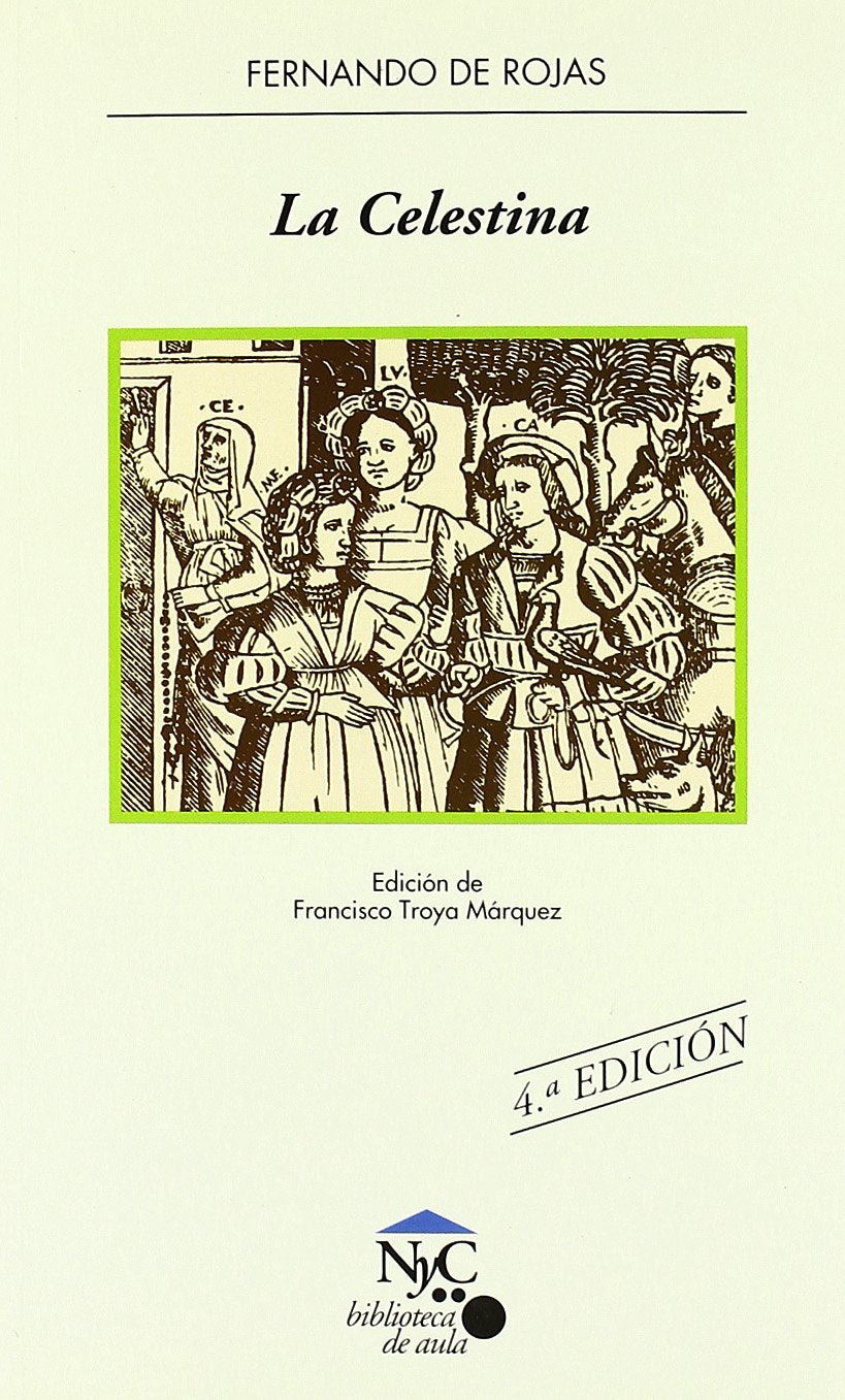 La Celestina (NyC-Biblioteca de Aula, Band 12) Books