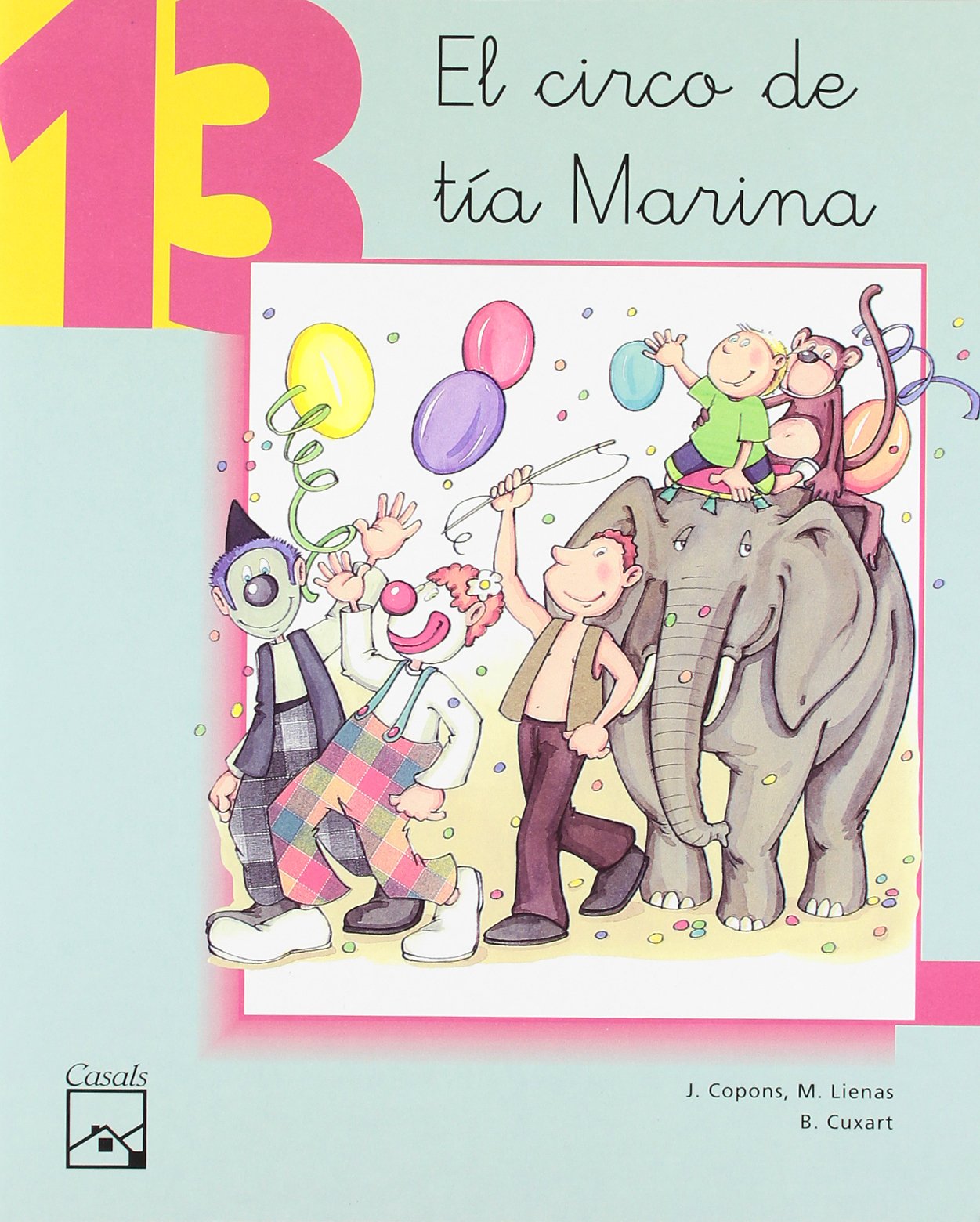 4 Años - El Circo De Tia Marina Cuad. 13 - Vamos A Leer (mec) Books