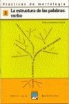 Prácticas de morfología 3. La estructura de las palabras: verbo Books