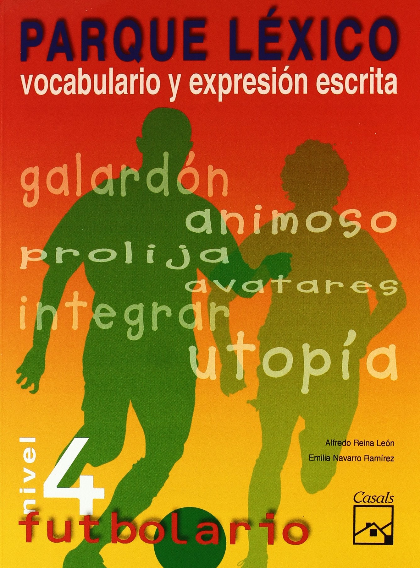 Futbolario, parque léxico, nivel 4, vocabulario y expresión escrita, ESO-Bachillerato (Cuadernos ESO) Books