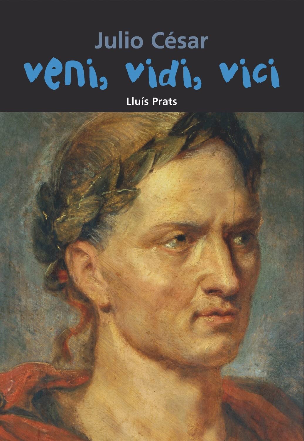 Julio César. Veni, vidi, vici book