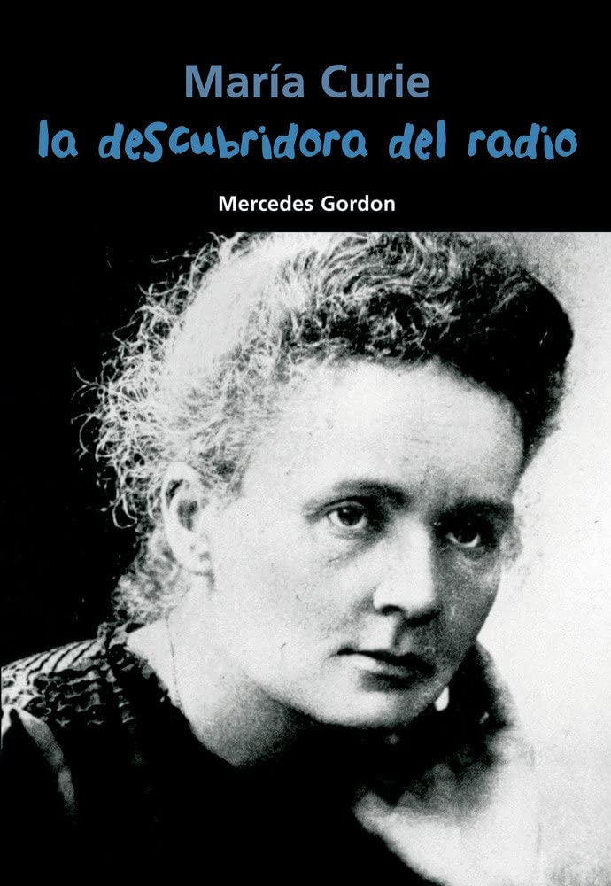 La descubridora del radio / The Discoverer of Radium: Maria Curie book