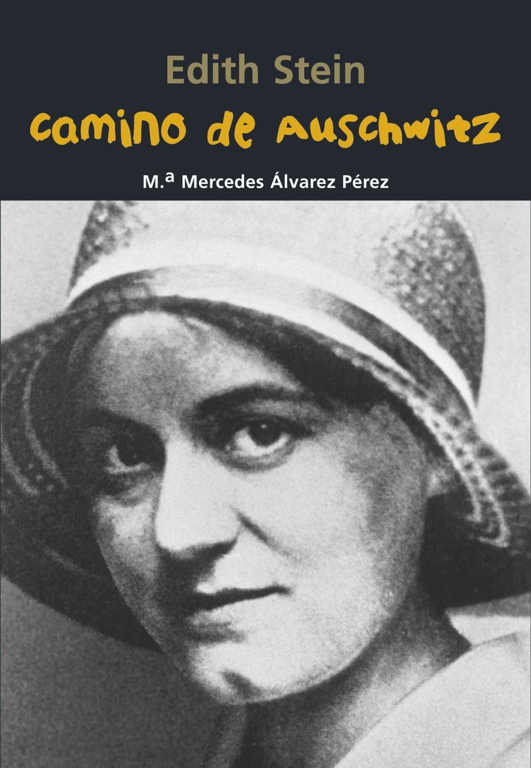 Edith Stein. Camino de Auschwitz book