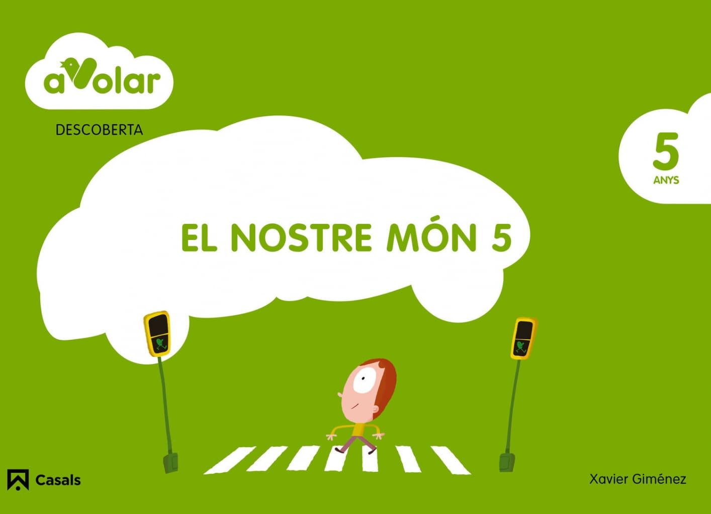 A volar! Descoberta, el nostre món, Educació Infantil, 5 anys. Quadern 5 Books