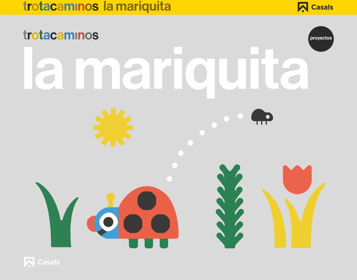 La mariquita 3 años Trotacaminos Books