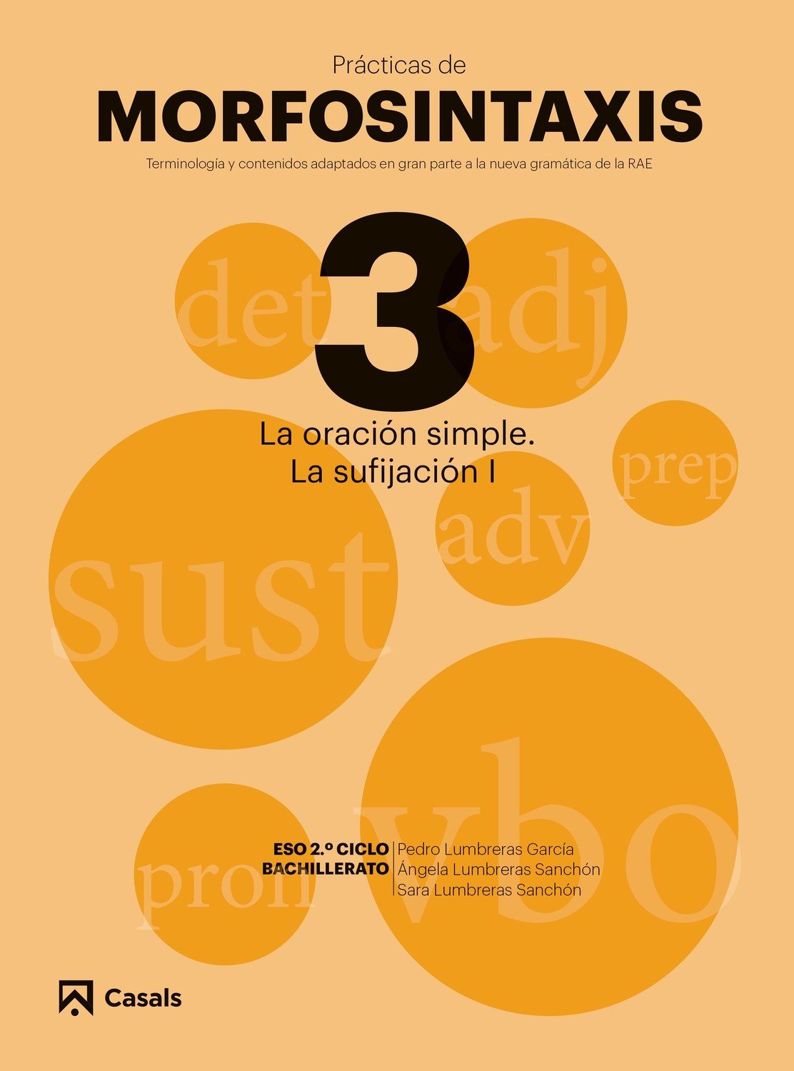Prácticas de Morfosintaxis 3 La oración simple. La sufijación I book