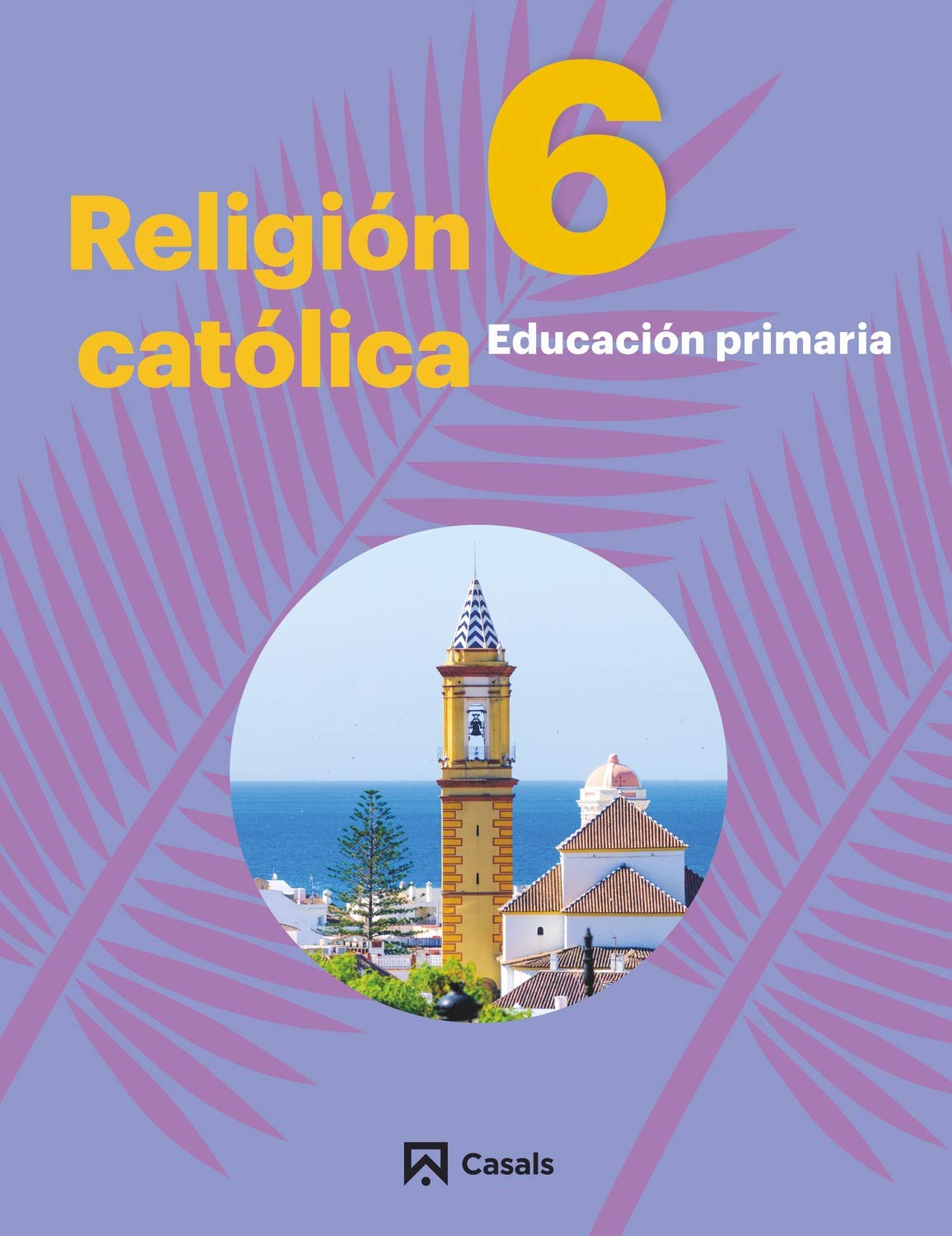 Religión Católica 6 Primaria Andalucía-Extremadura 2019 Books