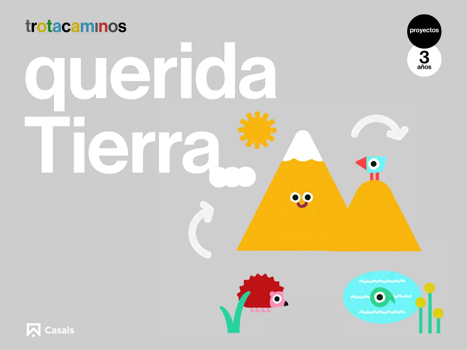Querida Tierra 3 años Trotacaminos Books