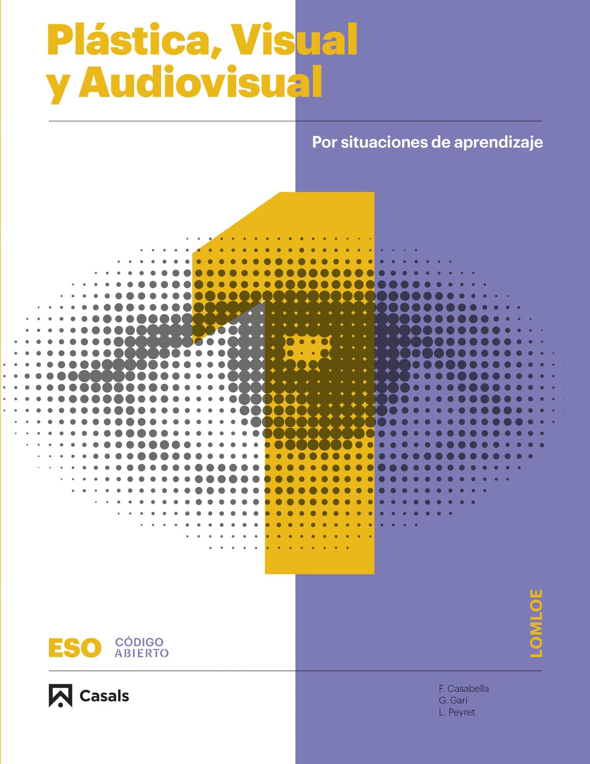Plástica, Visual y Audiovisual 1 ESO LOMLOE Libro ANDALUCÍA (Código abierto) Books