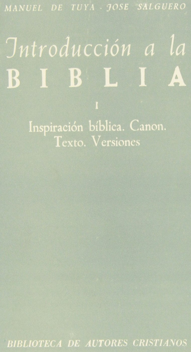 Introducción a la Biblia (T.1) : inspiración bíblica Social Sciences