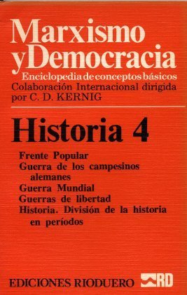 Marxismo y Democracia Enciclopedia de conceptos básicos HistoriaTomo 4: Frente Popular, Guerra de los campesinos alemanes, Guerra Mundial, Guerras de libertad, Historia División de la historia en períodos Books