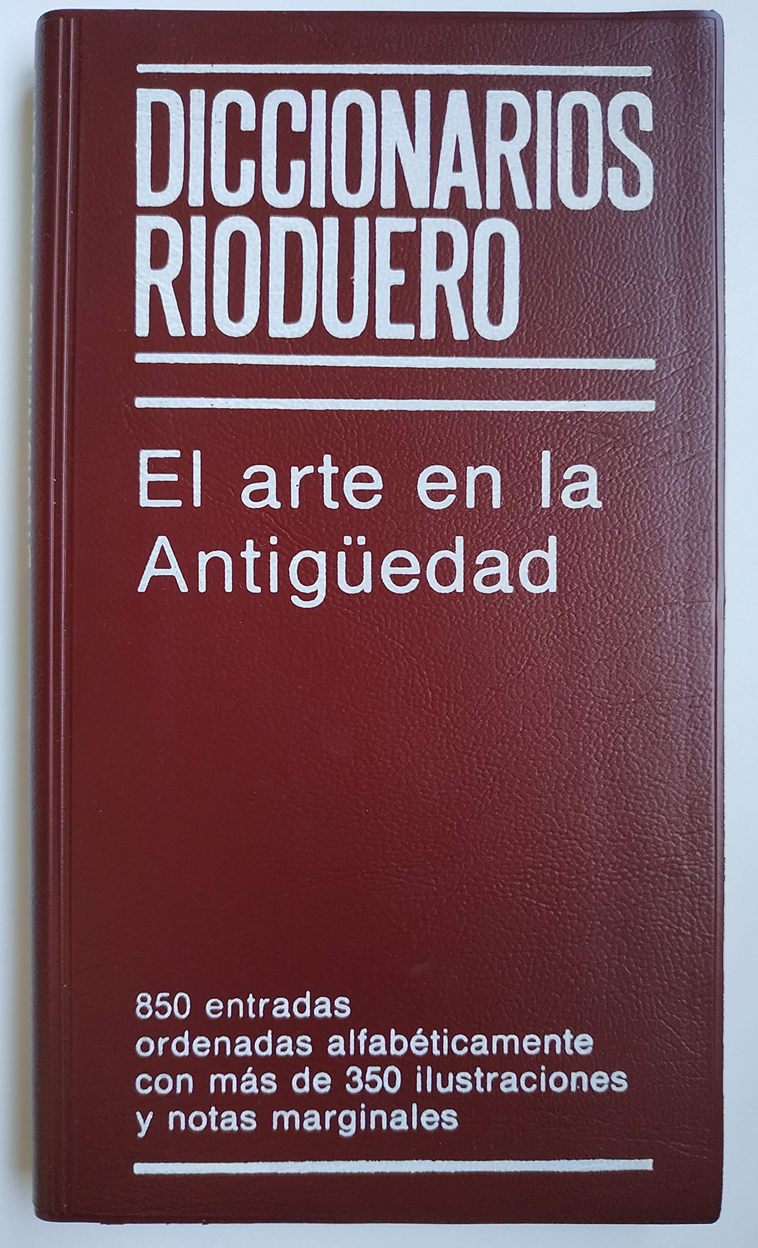 Diccionarios rioduero : el arte enla antigüedad book