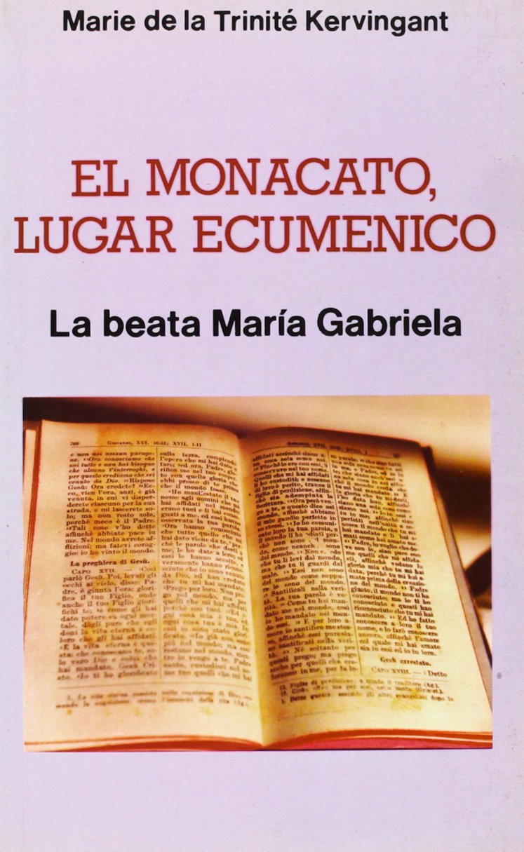 El monacato, lugar ecuménico. La Beata María Gabriela book