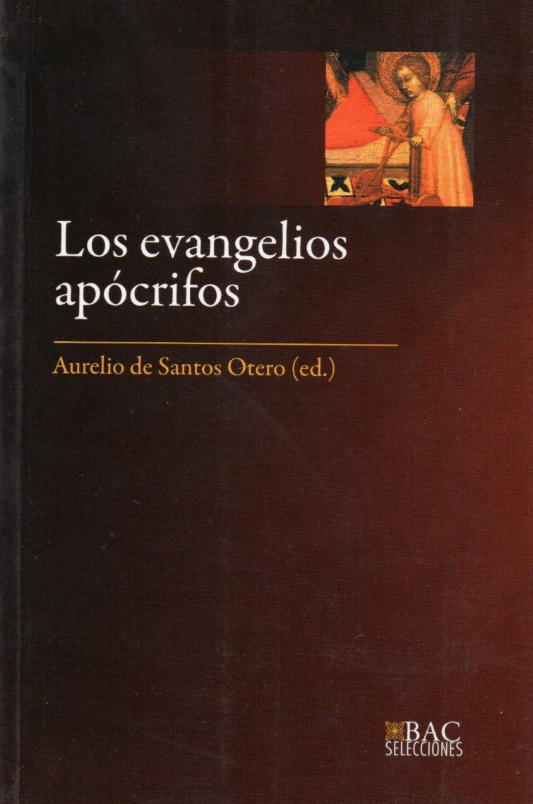 Los evangelios apócrifos (BAC SELECCIONES, Band 2) Philosophy