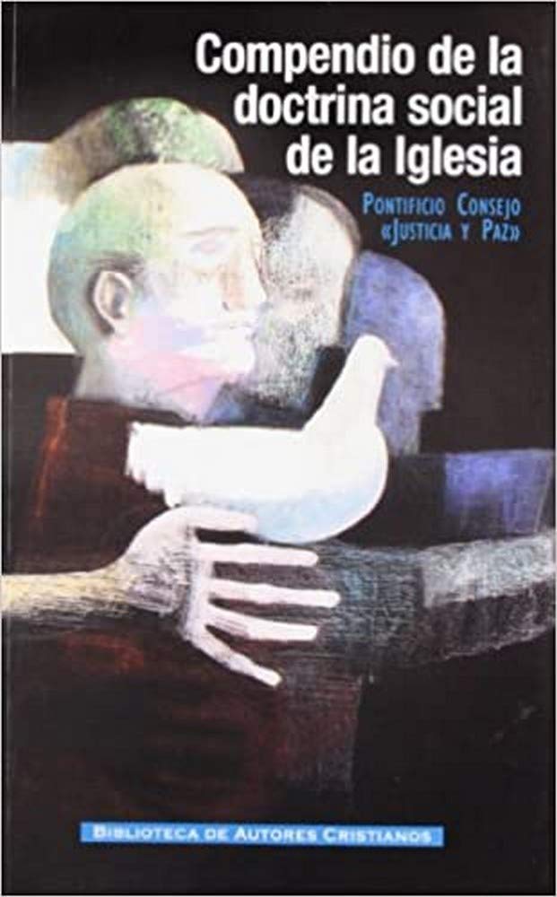 Compendio de la doctrina social de la Iglesia book