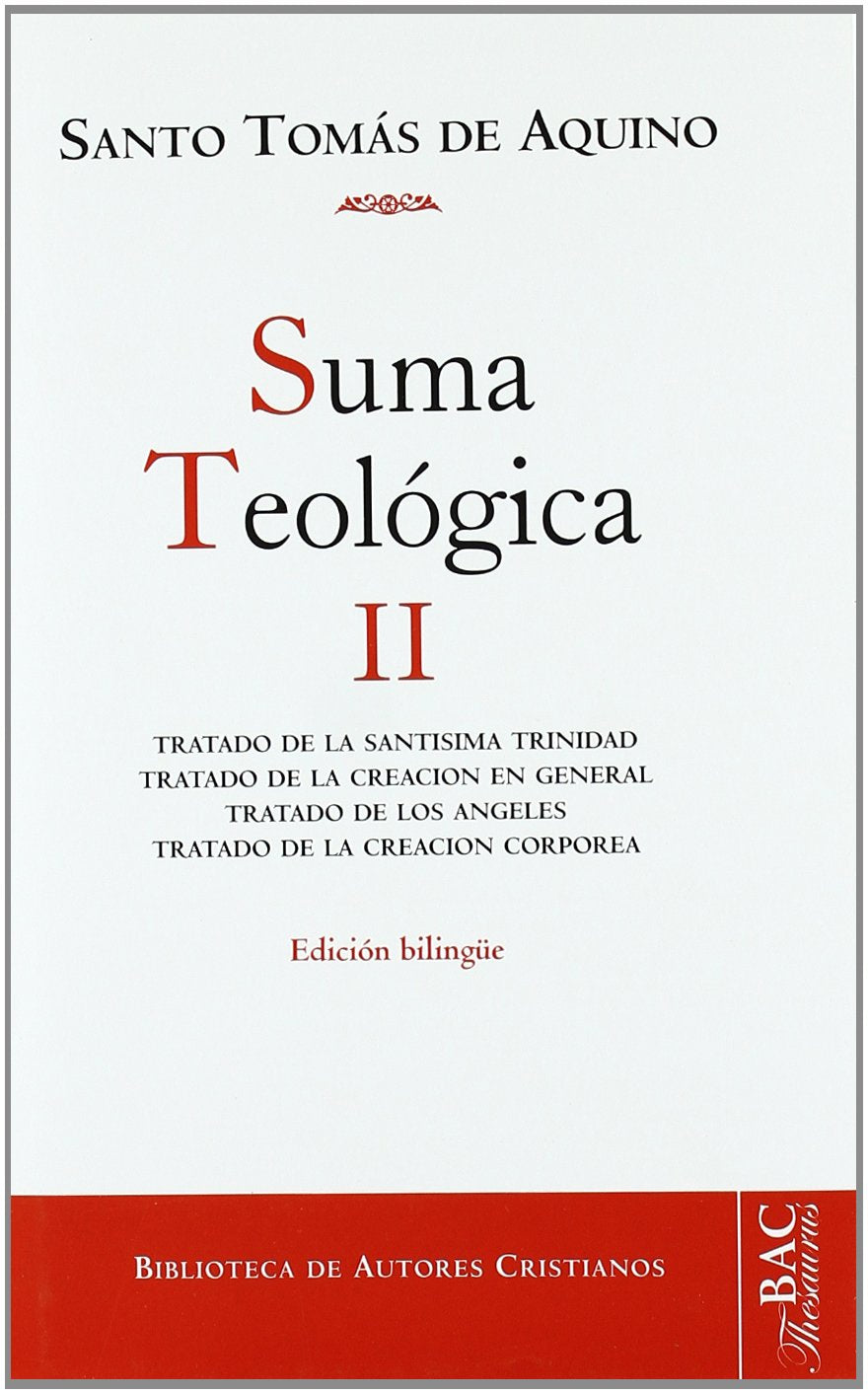 Suma teológica, II (1 q. 27-74): Tratado de la Santísima Trinidad; Tratado de los ángeles; Tratado de la creación en general; Tratado de la creación corpórea (NORMAL, Band 689) Religion & Esotericism