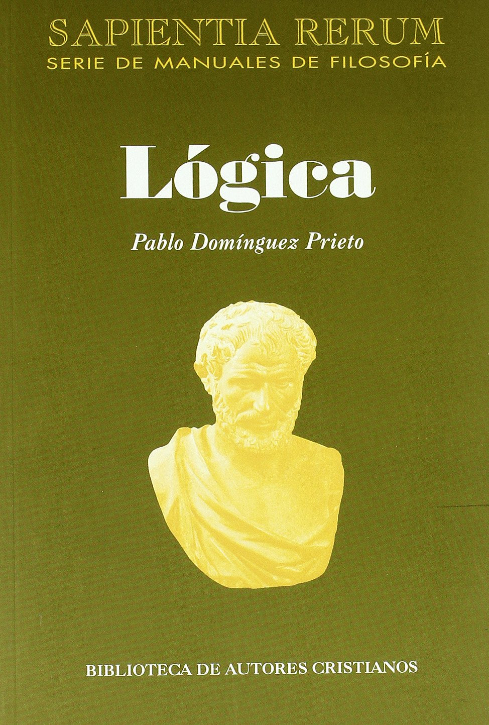 Lógica : la ciencia del logos (SAPIENTIA RERUM, Band 13) Philosophy