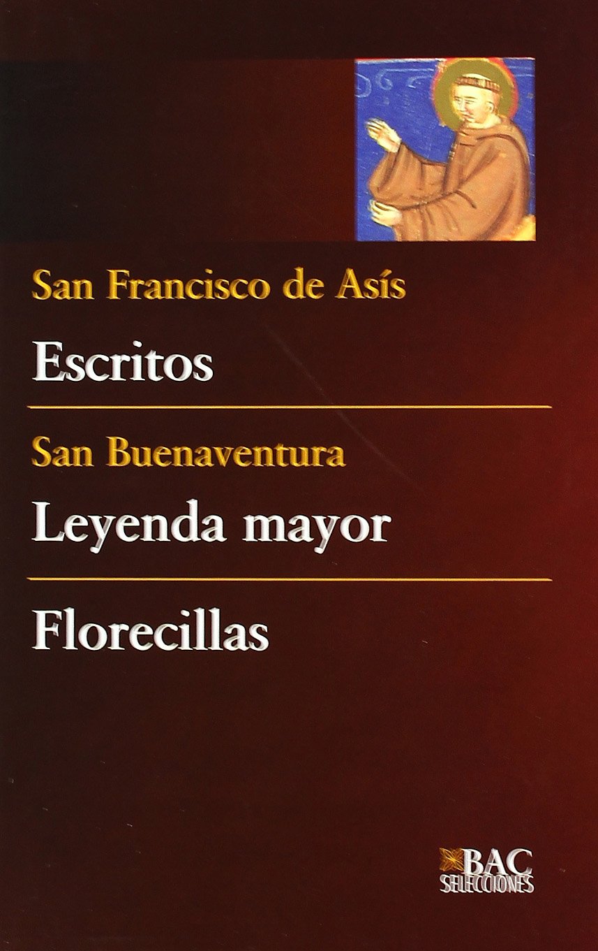 Escritos ; Leyenda mayor ; Florecillas (BAC SELECCIONES, Band 7) Social Sciences