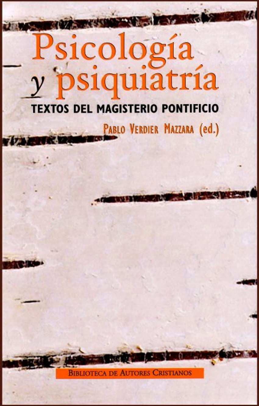 Psicología y psiquiatría : textos del magisterio pontificio (NORMAL, Band 698) Social Sciences