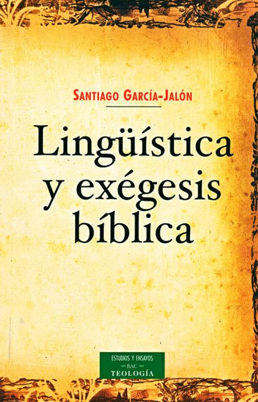 García-Jalón de la Lama, S: Lingüística y exégesis bíblica Social Sciences