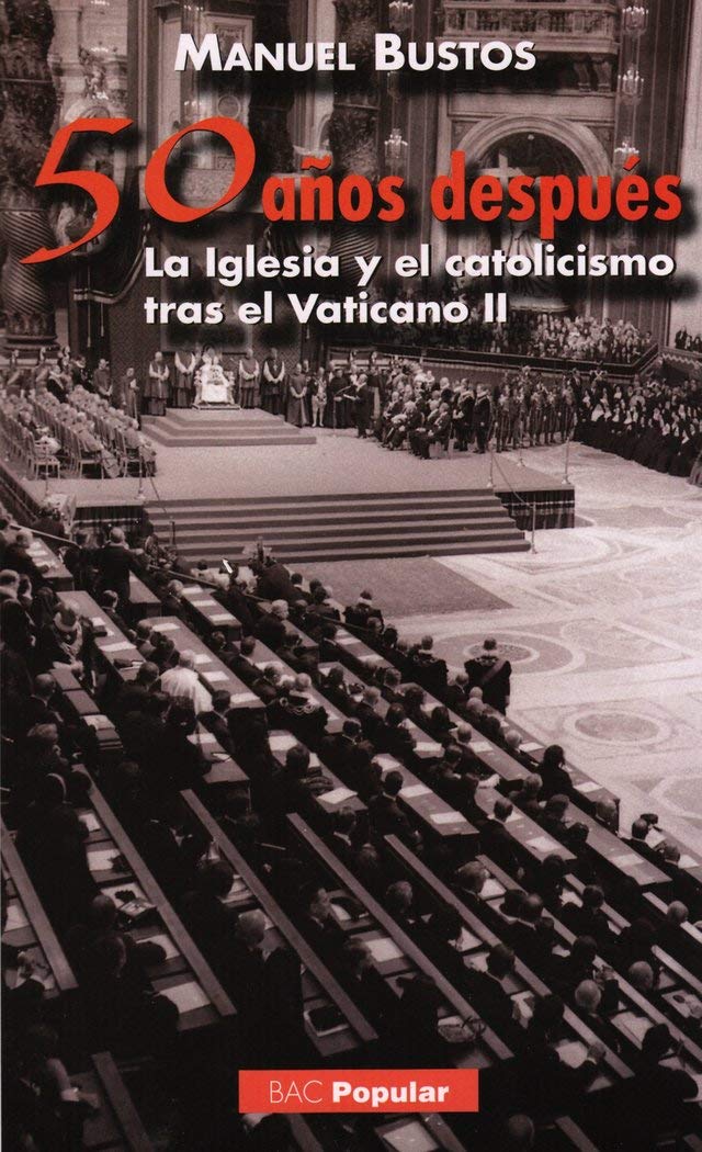 Cincuenta años después : la Iglesia y el catolicismo tras el Vaticano II (POPULAR, Band 192) Religion & Esotericism