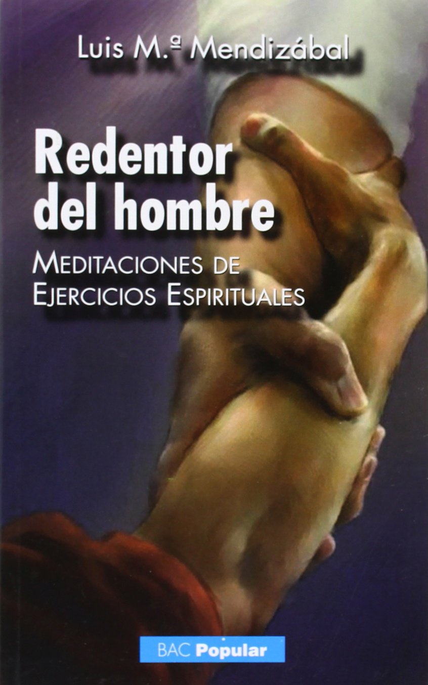 Redentor del hombre: Meditaciones de Ejercicios Espirituales book