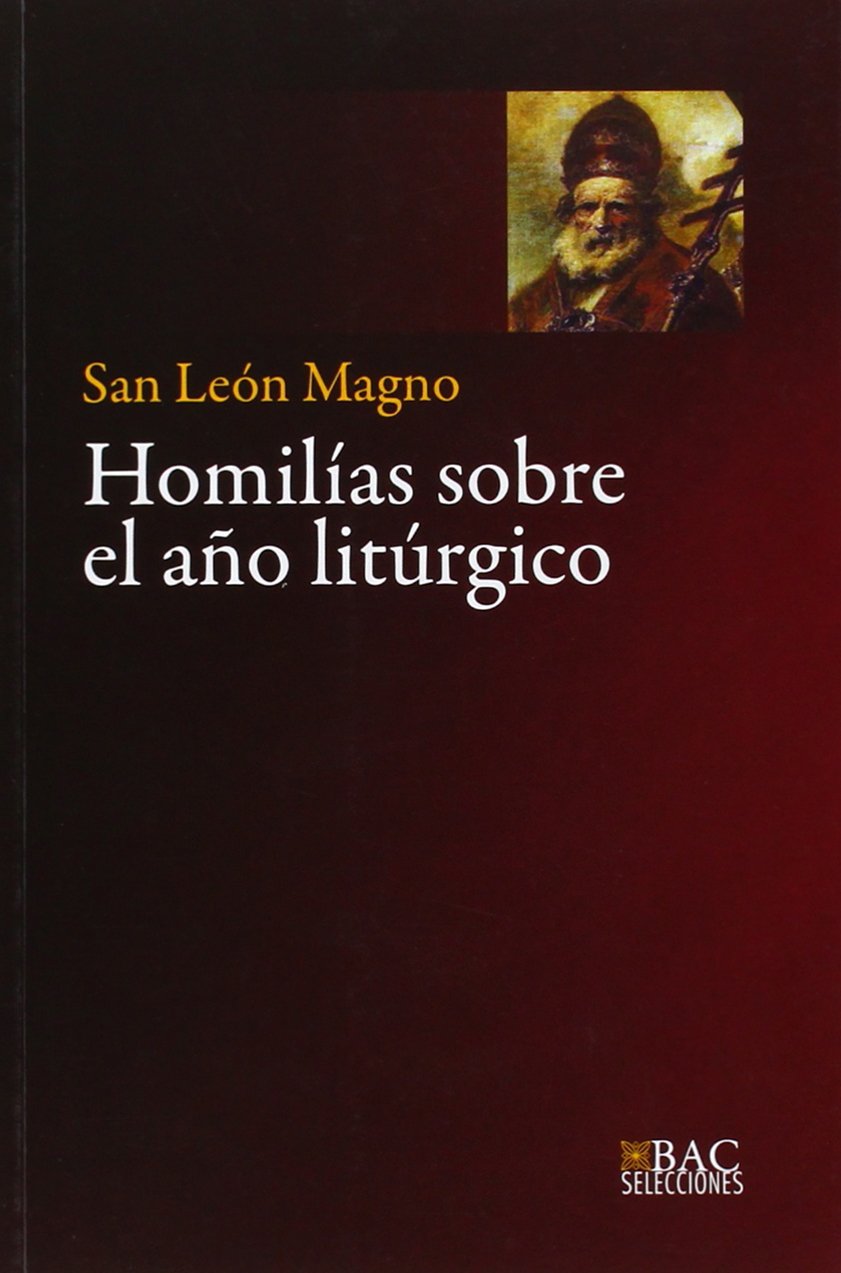 Homilías sobre el año litúrgico (BAC SELECCIONES, Band 15) Social Sciences