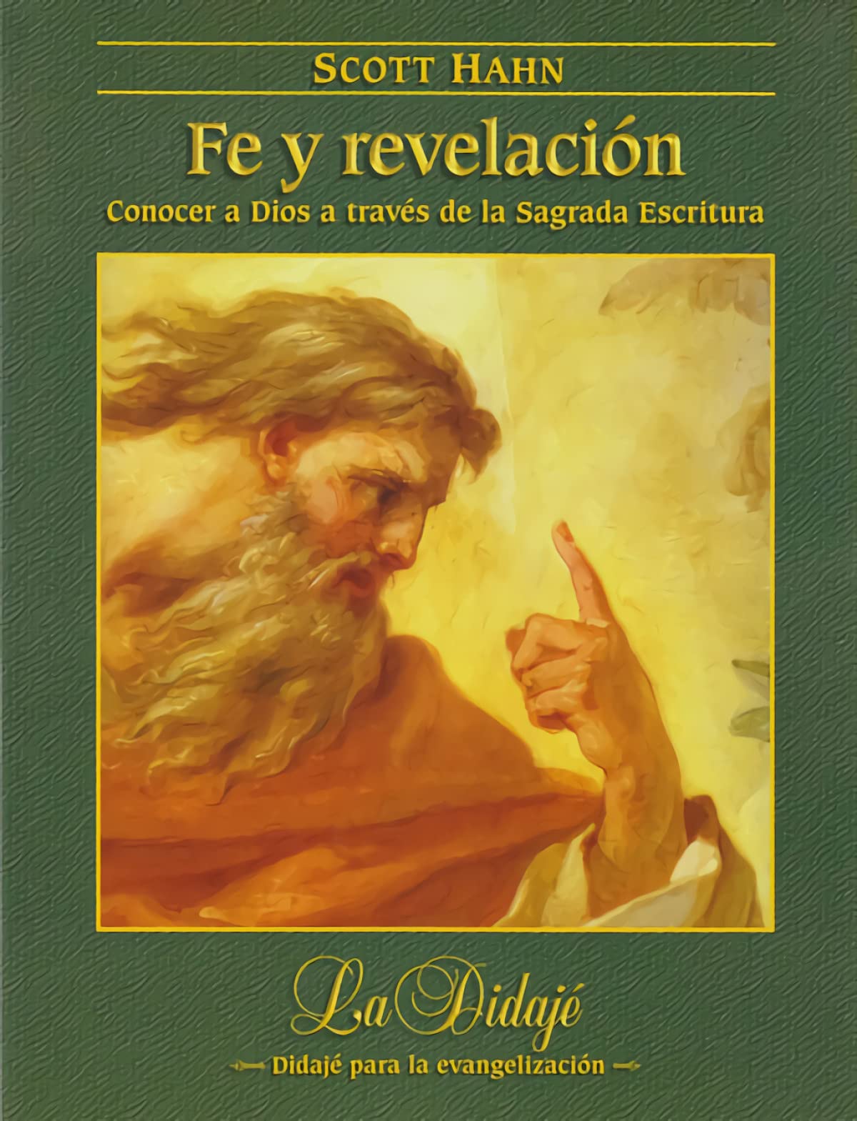 Fe y revelación: Conocer a Dios a través de la Sagrada Escritura book