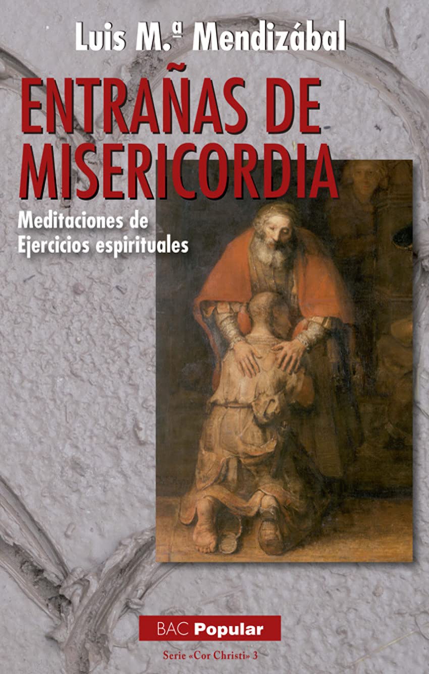 Entrañas de misericordia : meditaciones de ejercicios espirituales Social Sciences