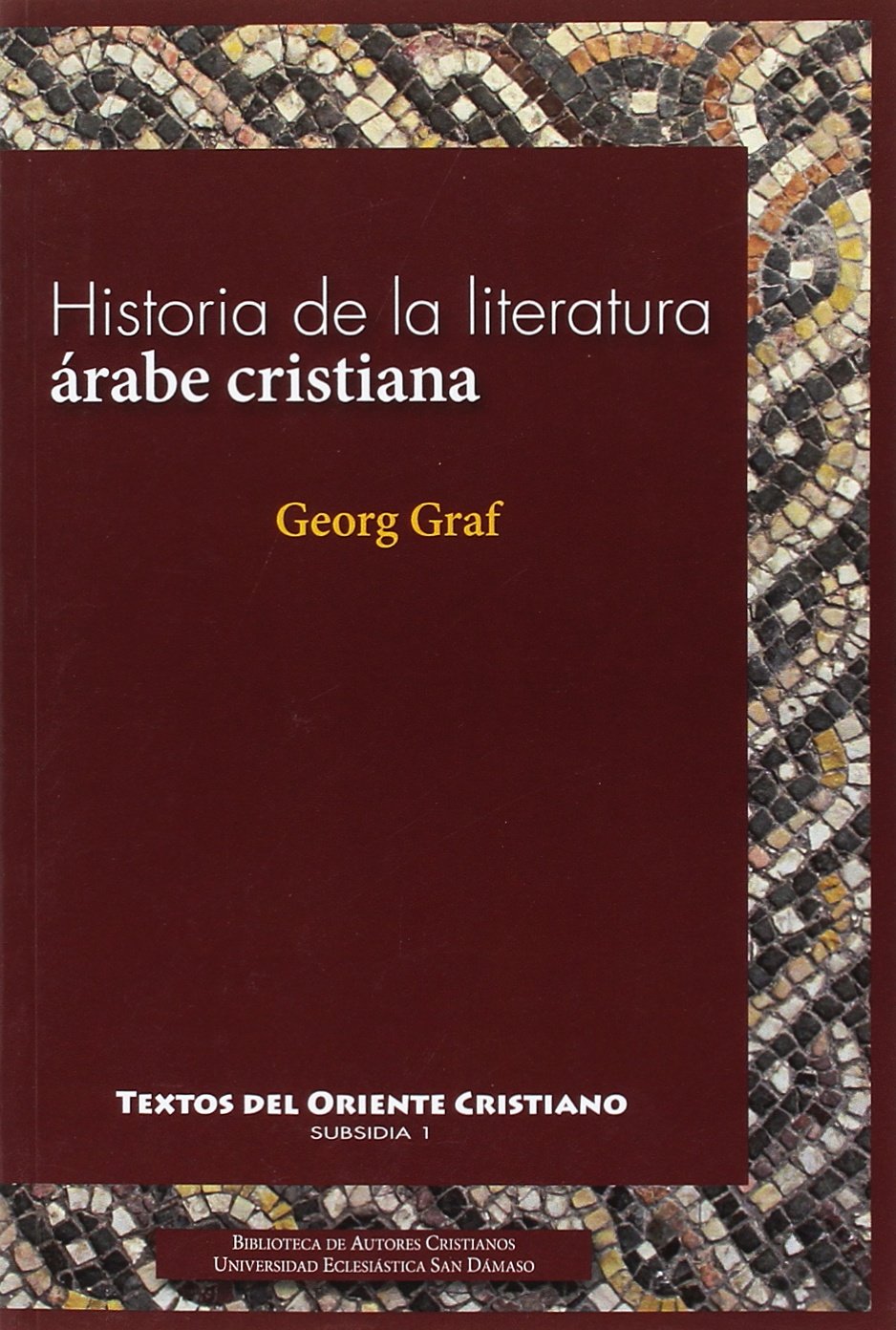 Historia de la literatura árabe cristiana (TEXTOS DEL ORIENTE CRISTIANO, Band 2) Manga
