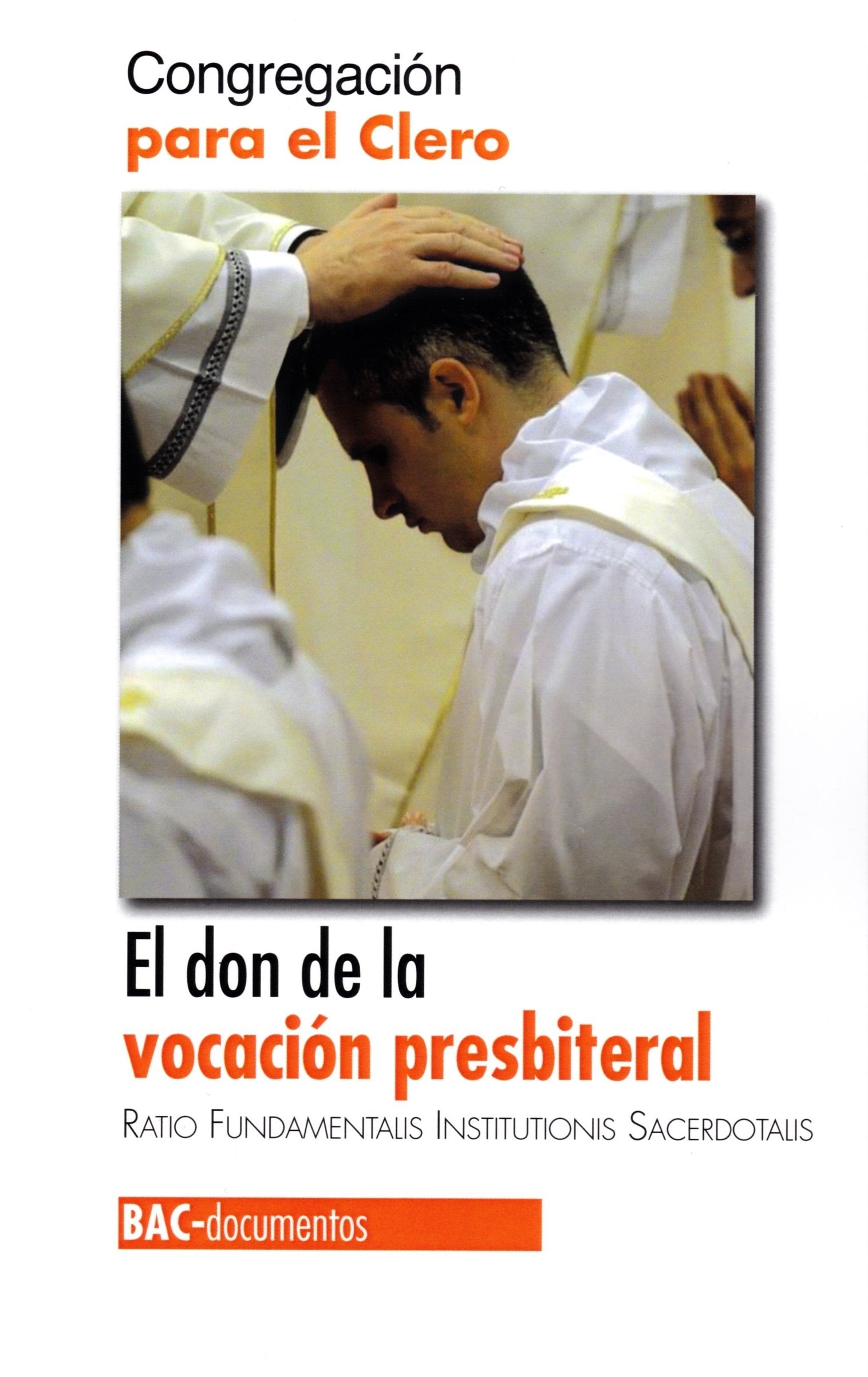 El don de la vocación presbiteral. Ratio Fundamentalis Institutionis Sacerdotalis (DOCUMENTOS, Band 60) Religion & Esotericism