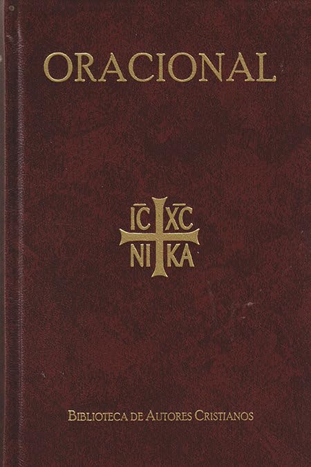 Oracional: Nuevo devocionario del cristiano (OBRAS LITÚRGICAS, Band 12) Religion & Esotericism