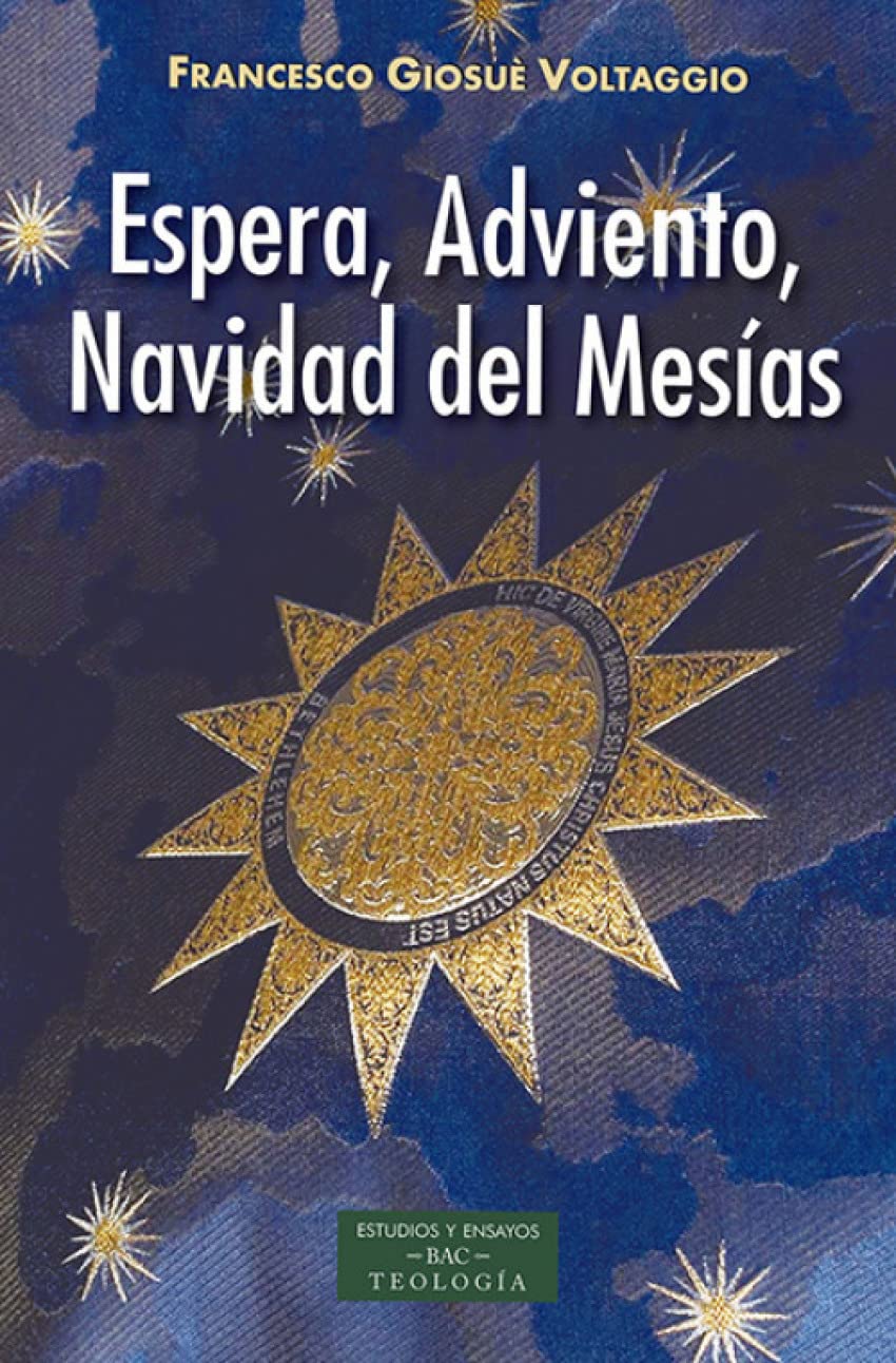Espera, Adviento, Navidad del Mesías (ESTUDIOS Y ENSAYOS, Band 245) Religion & Esotericism