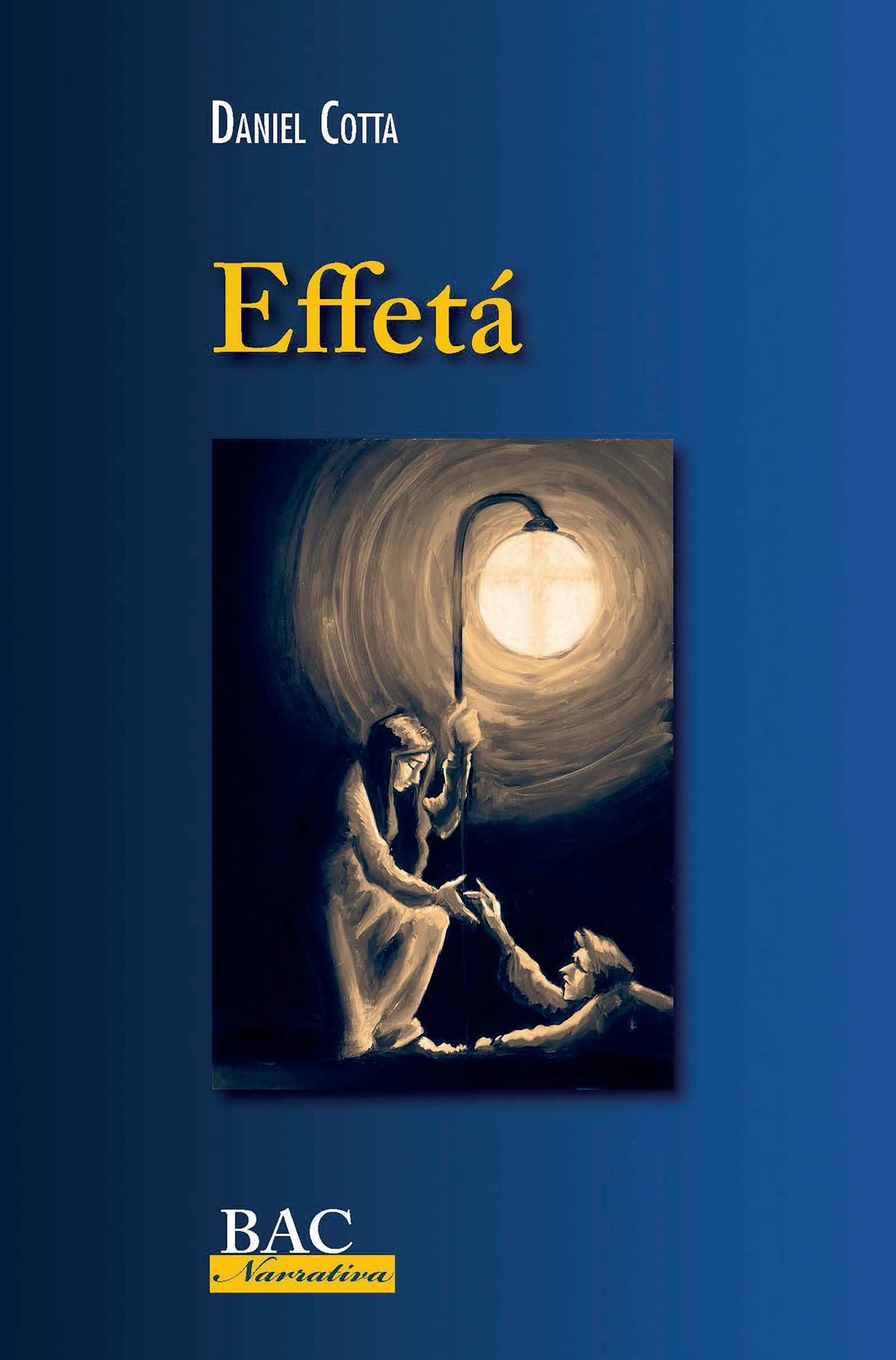 Effetá (Auto sacramental) (BAC NARRATIVA, Band 12) Drama