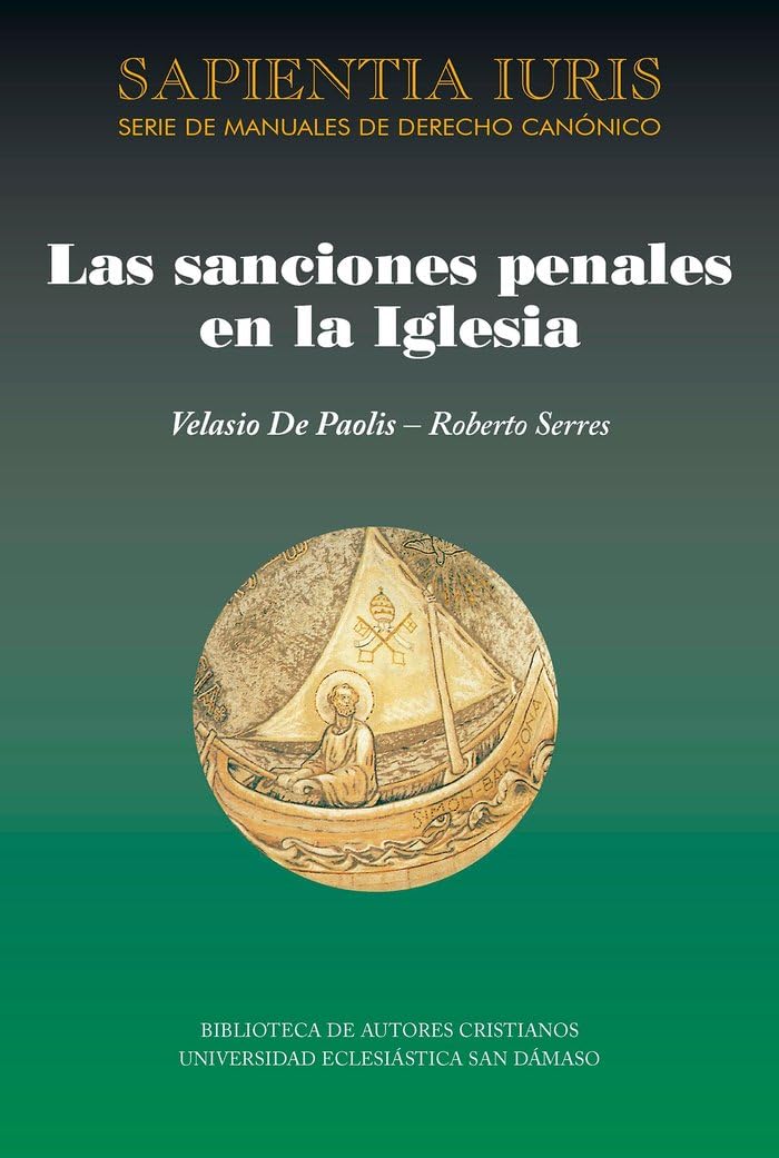Las sanciones penales en la Iglesia (SAPIENTIA IURIS, Band 10) Law