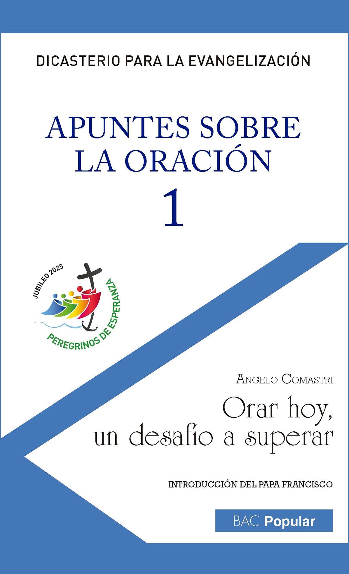 APUNTES SOBRE LA ORACION 1 ORAR HOY,UN DESAFIO A SUPERAR Books