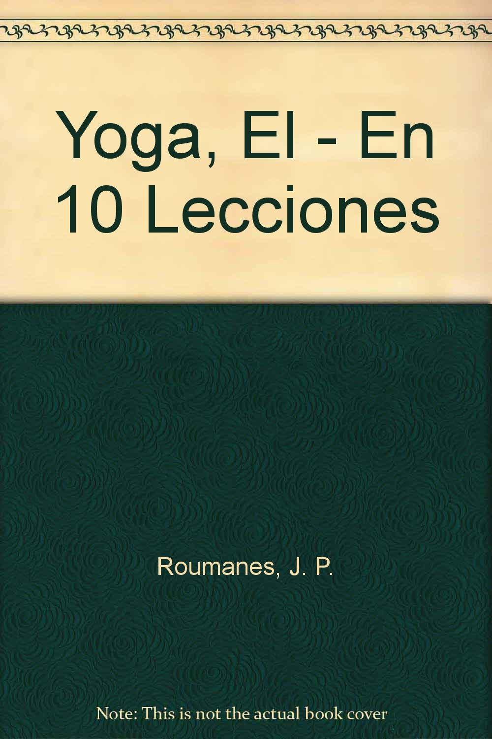 Yoga, El - En 10 Lecciones Lifestyle
