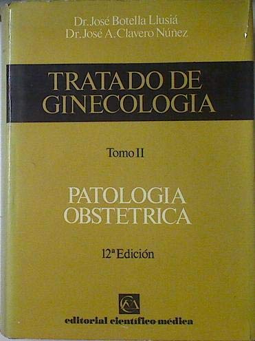 Tratado De GinecologÝa Tomo II PatologÝa ObstÚtrica book
