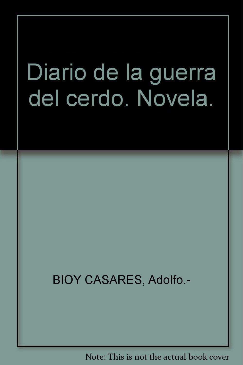 Diario de la guerra del cerdo book