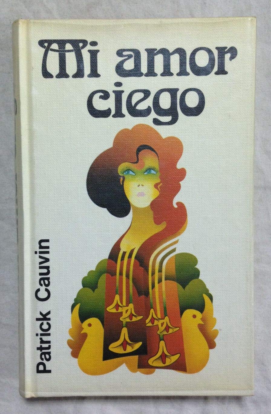 MI AMOR CIEGO Books